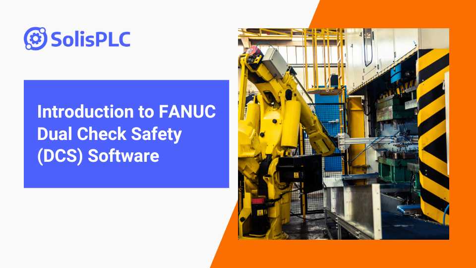 Course Introduction to FANUC Dual Check Safety (DCS)